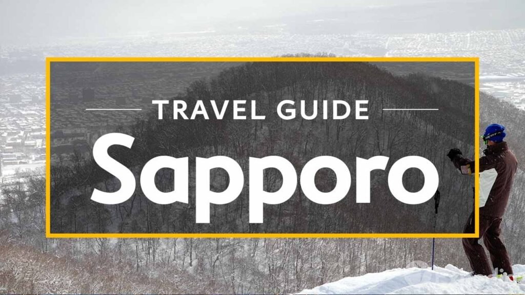 Sapporo Vacation Travel Guide