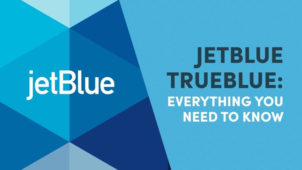 JetBlue’s TrueBlue program. Best Airline Loyalty Programs For Travelers