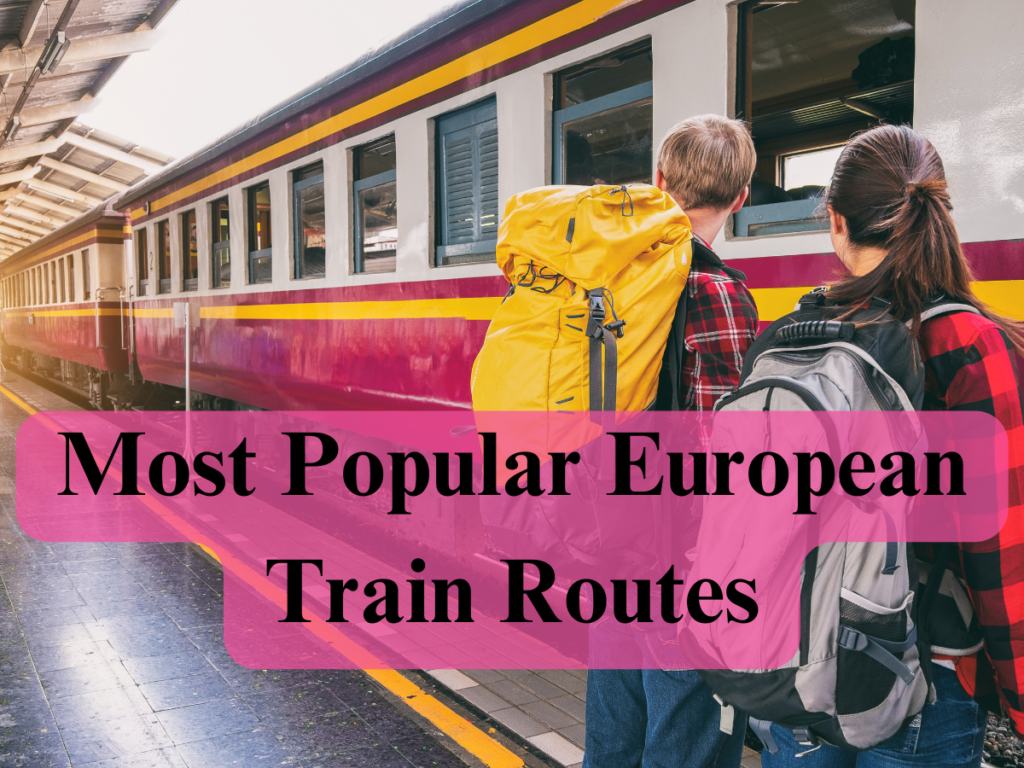 Most Popular European Train Routes